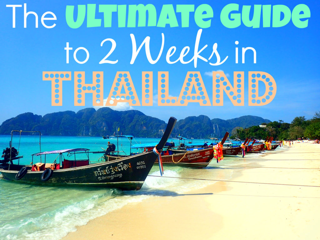 The Ultimate Guide to 2 Weeks in Thailand