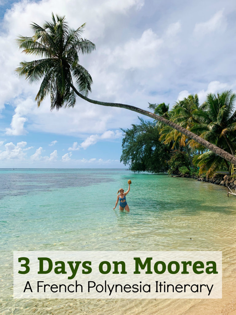 3 Day Moorea Itinerary