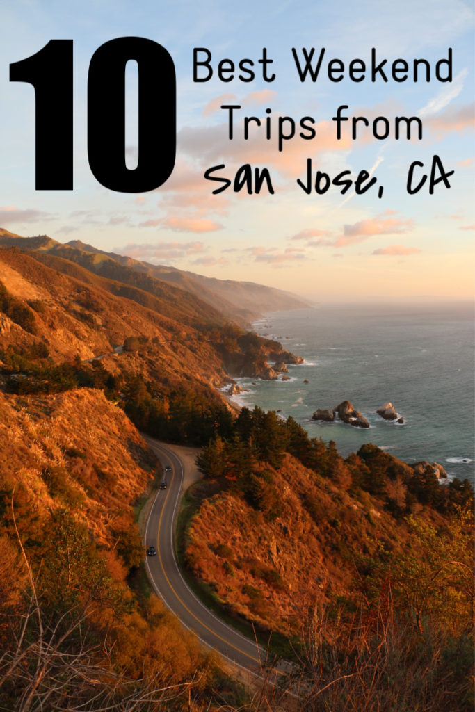 Best Weekend Getaways from San Jose, CA