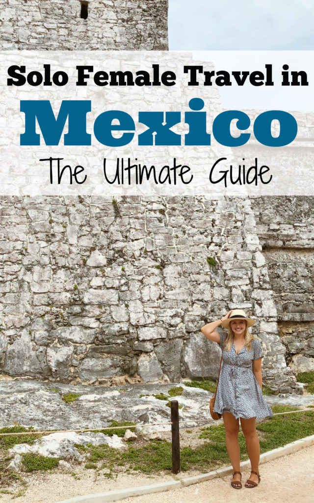 Solo Female Traveler's Guide to Mexico