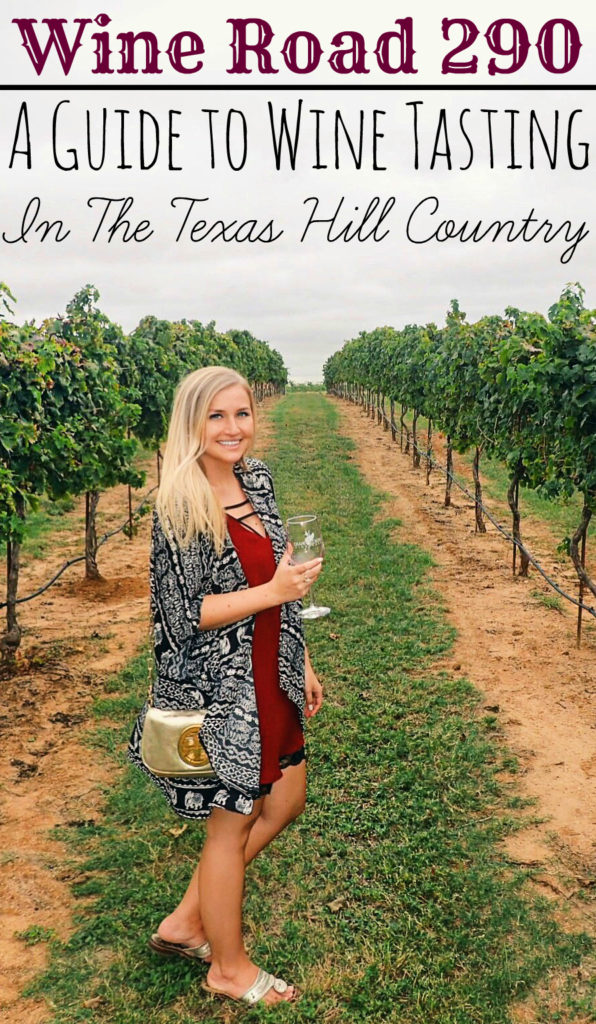 Wine Road 290 - A Guide to Wine Tasting in the Texas Hill Country